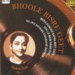 Bhoole Bisre Geet - Geeta Dutt - Vol. 1 - Neelam Song Download